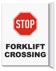 2-Way Stop Forklift Crossing Sign