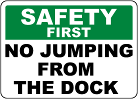 No Jumping From The Dock Sign