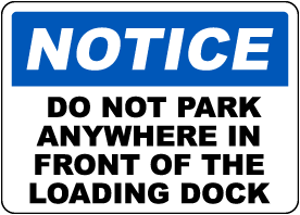 Do Not Park in Front of Loading Dock Sign