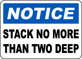 Stack No More than Two Deep Sign