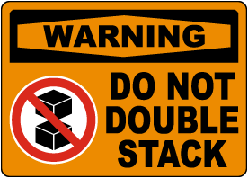 Do Not Double Stack Label