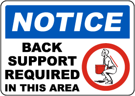 Back Support Required Sign