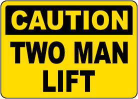 Two Man Lift Label