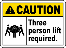 Three Person Lift Required Label