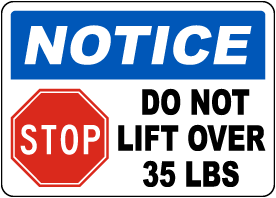 Do Not Lift Over 35 lbs Sign