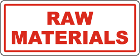 Raw Materials Status Sign