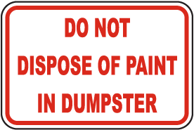 No Paint Disposal In Dumpster Sign