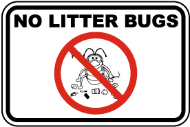 No Litter Bugs Sign