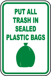 Put All Trash In Sealed Bags Sign