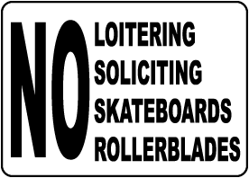 No Loitering Skateboarding Sign