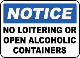 No Loitering or Alcohol Sign