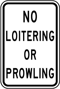 No Loitering or Prowling Sign