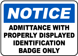 Admittance With ID Badge Only Sign
