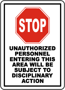No Unauthorized Personnel Sign