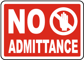 No Admittance Sign