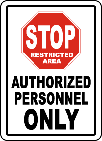 Stop Authorized Personnel Only Sign