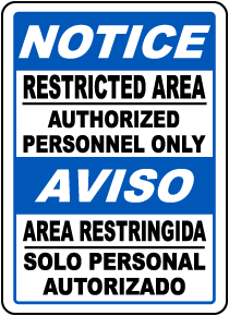 Bilingual Restricted Area Authorized Personnel Only Sign