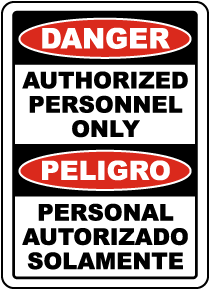 Bilingual Danger Authorized Personnel Only Sign