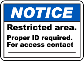Restricted Area ID Required Sign