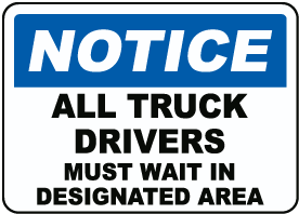 All Truck Drivers Must Wait Sign