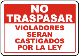 Spanish Violators Prosecuted No Trespassing Sign