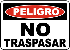 Spanish Danger No Trespassing Sign