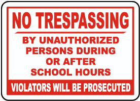 No Trespassing After School Hours Sign