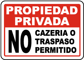 Spanish No Hunting or Trespassing Allowed Sign