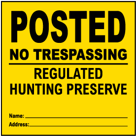 Yellow Posted Hunting Preserve Sign