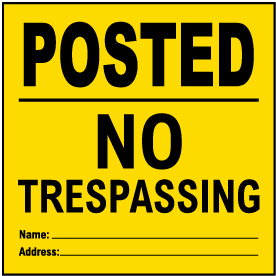 Yellow Posted No Trespassing Sign
