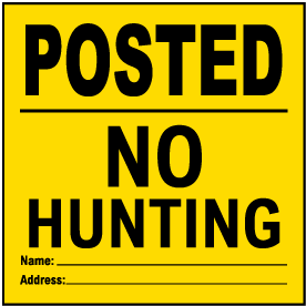 Yellow Posted No Hunting Sign