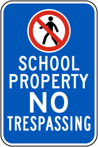 School Property No Trespassing Sign 