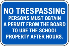No Trespassing School Sign