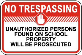 No Trespassing On School Property Sign
