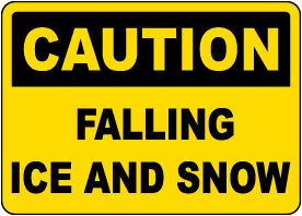 Falling Ice and Snow Sign