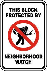 Block Protected by Neighborhood Watch Sign
