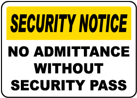 No Admittance Without Pass Sign