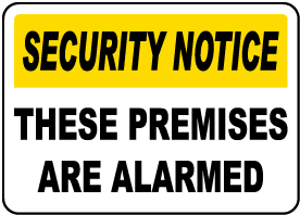 These Premises Are Alarmed Sign