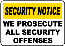 We Prosecute All Offenses Sign