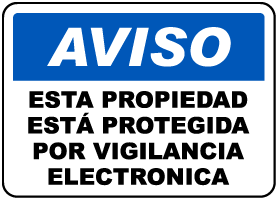 Spanish Property Protected By Surveillance Sign