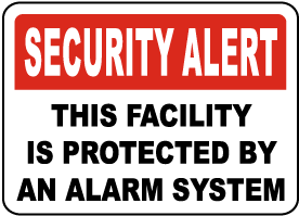 Facility Protected By Alarm System Sign