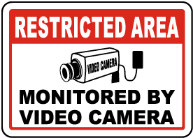 Monitored By Video Camera Sign