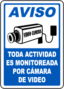Spanish All Activities Monitored By Video Camera Sign