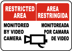 Bilingual Monitored By Video Sign