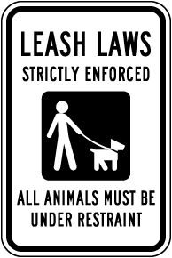 All Animals Must Be Under Restraint Sign