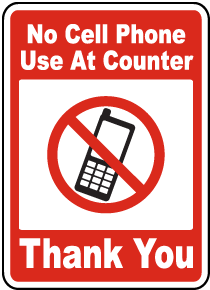 No Cell Phone Use At Counter Sign