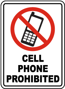 Cell Phone Prohibited Sign