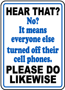 Funny No Cell Phones Sign