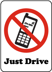 Just Drive No Cell Phone Sign