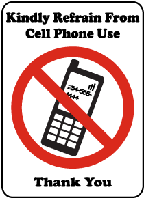Refrain From Cell Phone Use Sign